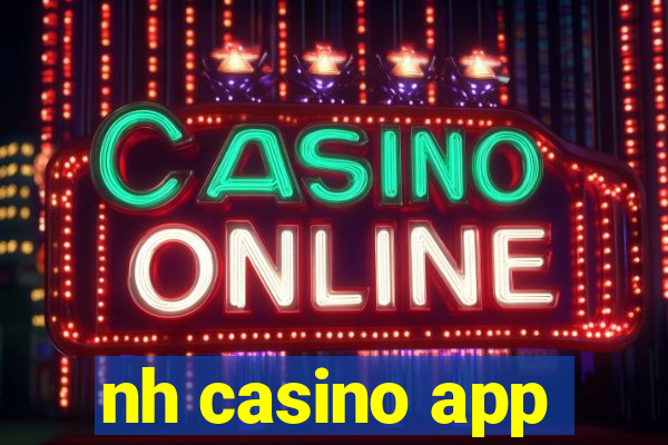 nh casino app