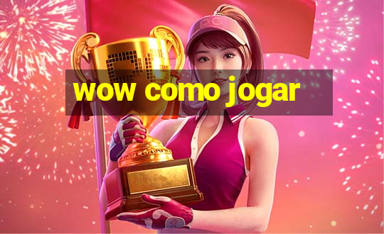 wow como jogar