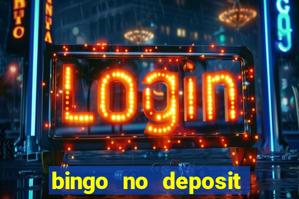 bingo no deposit welcome bonus