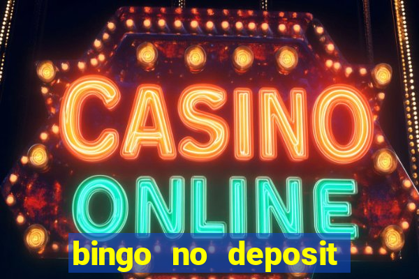 bingo no deposit welcome bonus