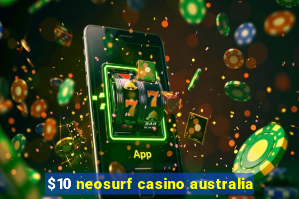 $10 neosurf casino australia