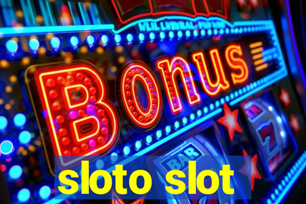 sloto slot