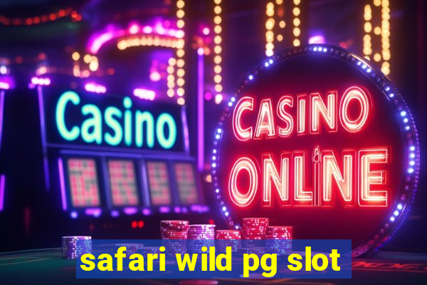 safari wild pg slot