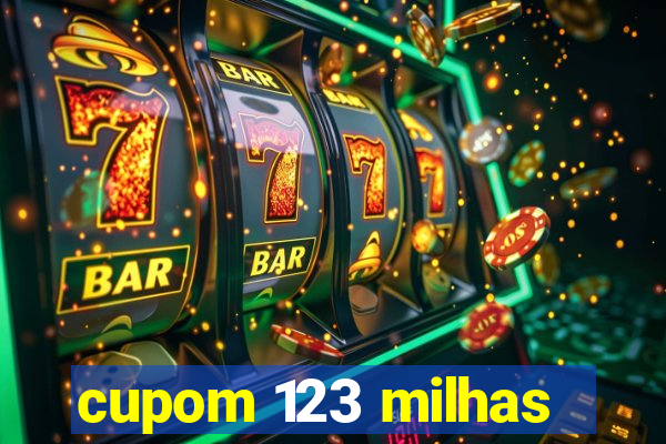 cupom 123 milhas