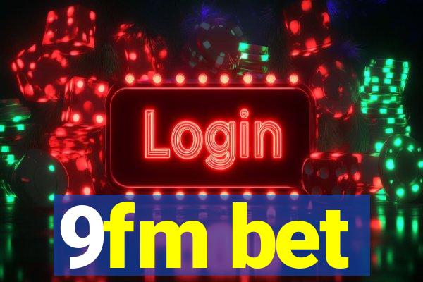 9fm bet