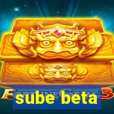 sube beta