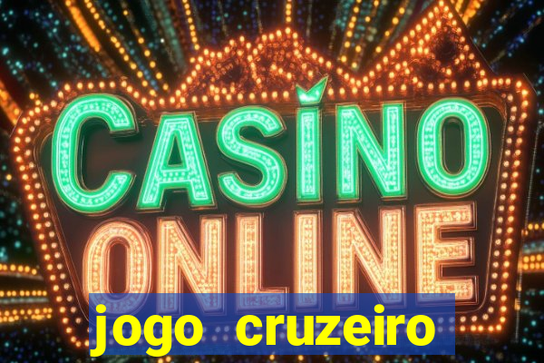 jogo cruzeiro online ao vivo