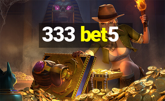 333 bet5