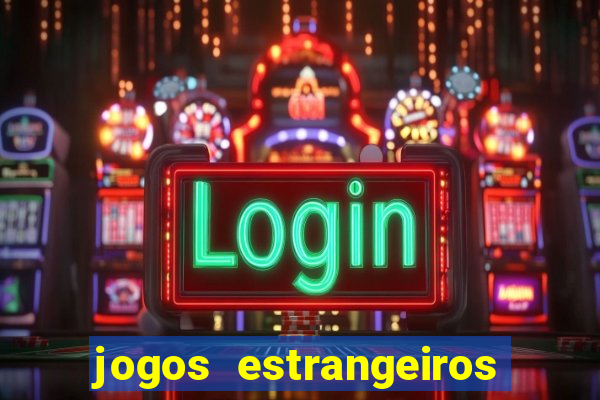 jogos estrangeiros para ganhar dinheiro