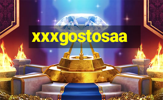 xxxgostosaa