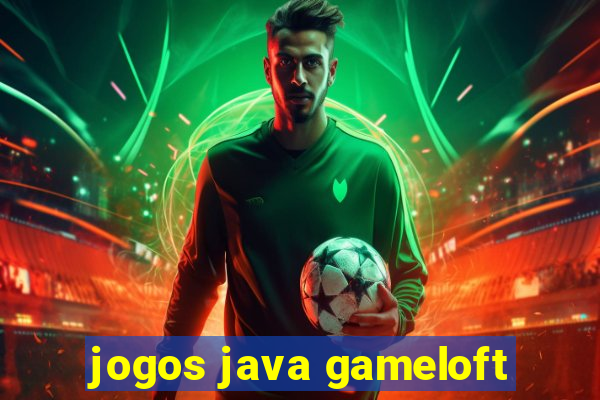 jogos java gameloft