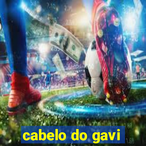 cabelo do gavi