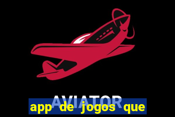 app de jogos que realmente pagam dinheiro