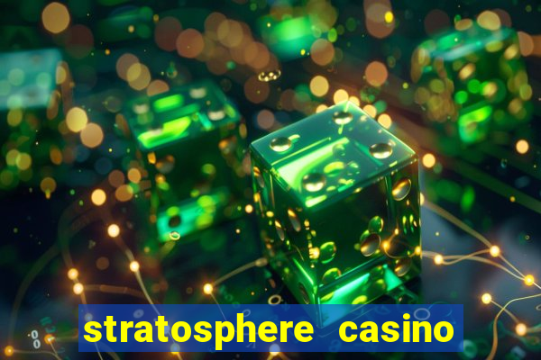 stratosphere casino hotel & tower las-vegas