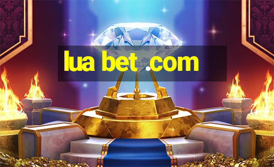 lua bet .com