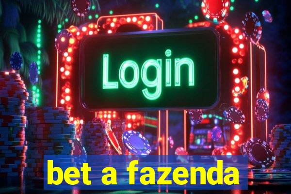 bet a fazenda