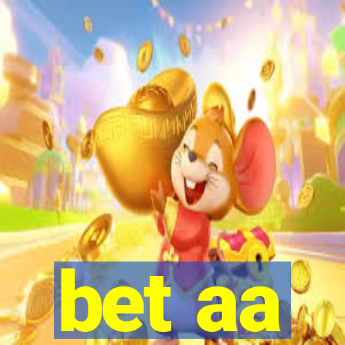 bet aa