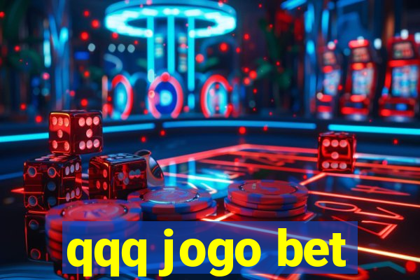 qqq jogo bet