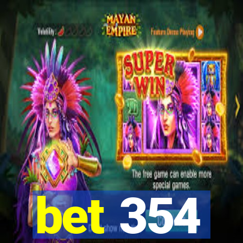 bet 354