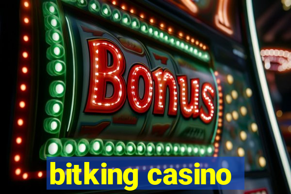 bitking casino