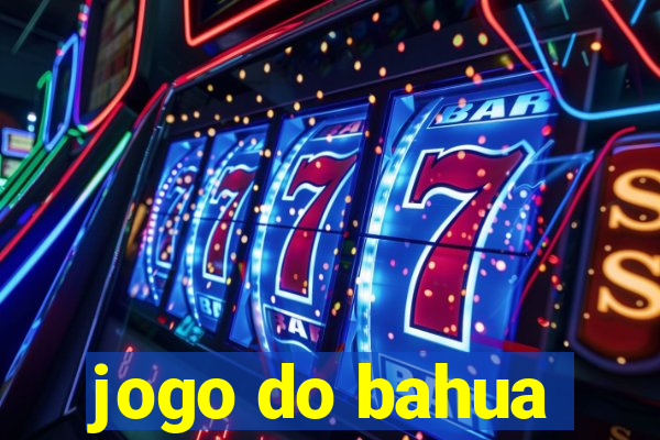 jogo do bahua