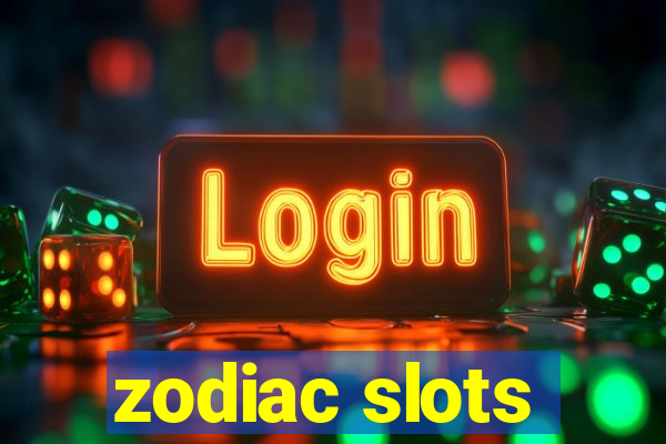 zodiac slots