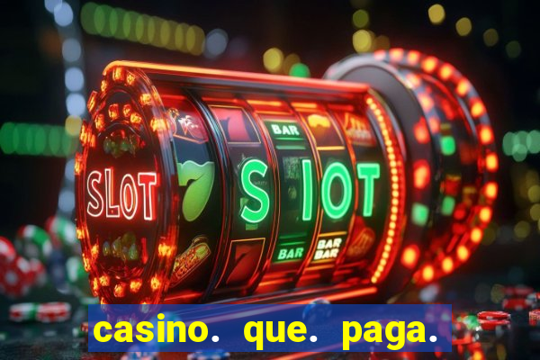 casino. que. paga. no. pix.