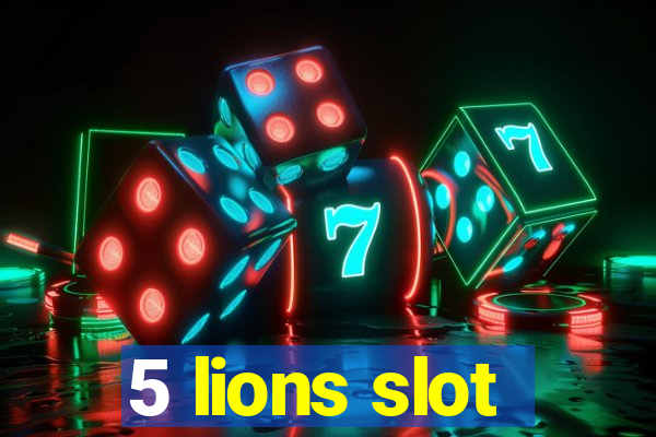 5 lions slot