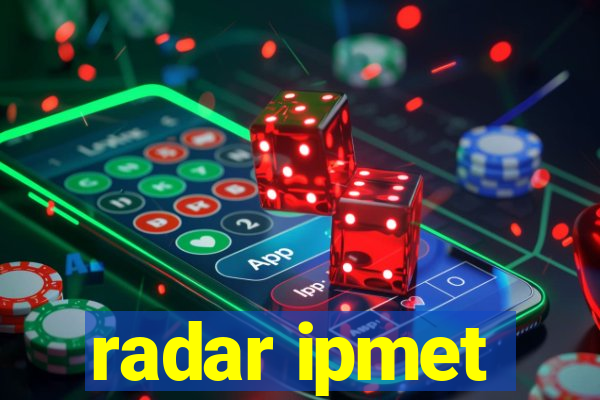 radar ipmet