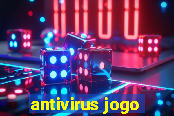 antivirus jogo