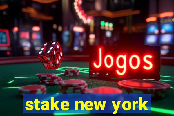 stake new york