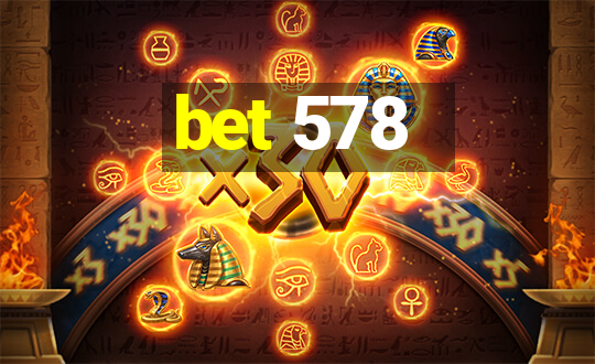 bet 578