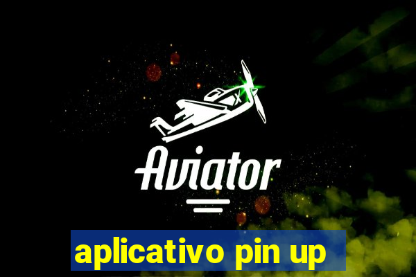 aplicativo pin up