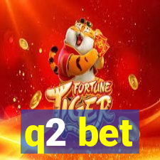 q2 bet