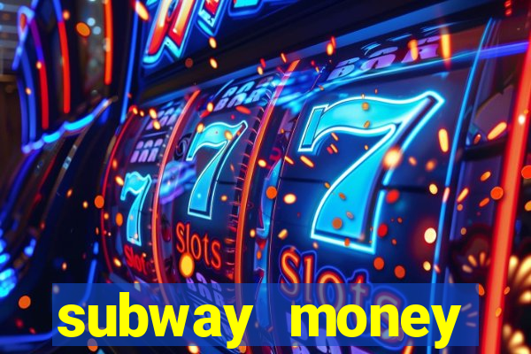 subway money depósito 1 real