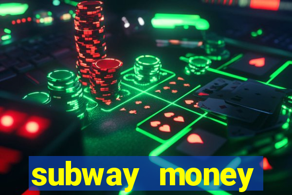 subway money depósito 1 real