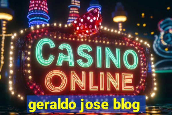 geraldo jose blog