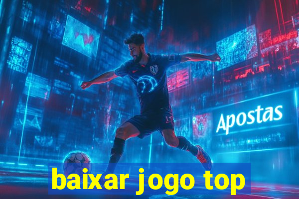 baixar jogo top