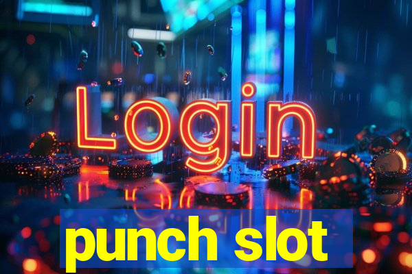 punch slot