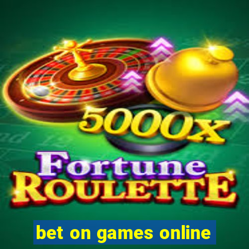 bet on games online