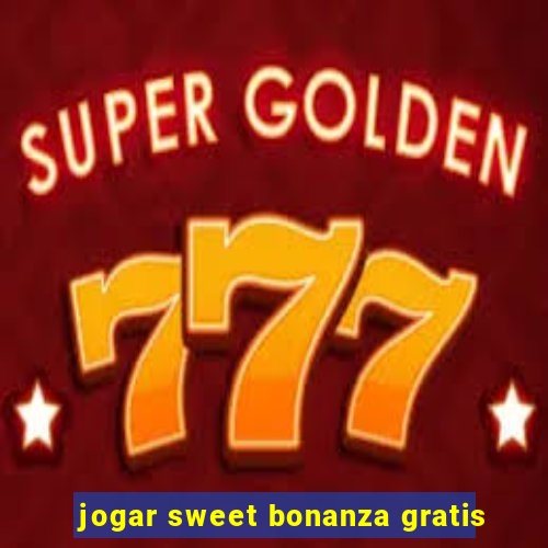 jogar sweet bonanza gratis