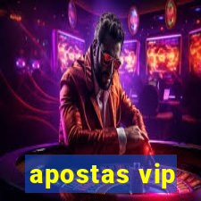 apostas vip