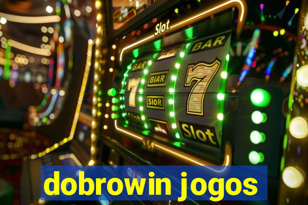 dobrowin jogos