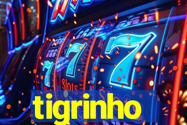 tigrinho