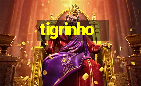 tigrinho