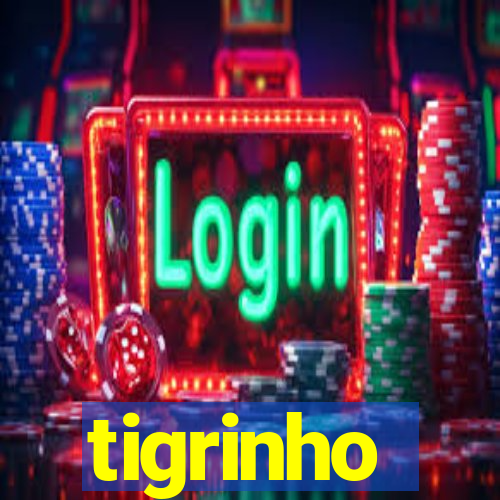 tigrinho