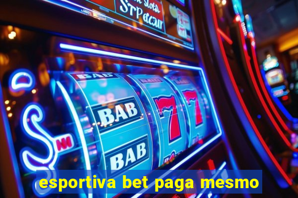 esportiva bet paga mesmo