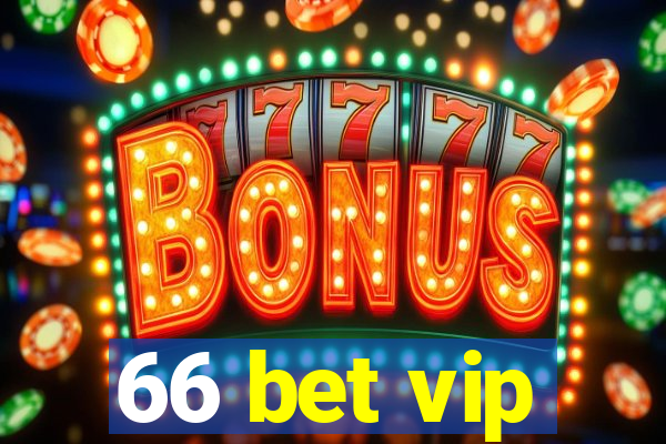 66 bet vip