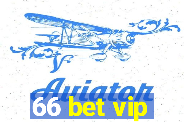 66 bet vip