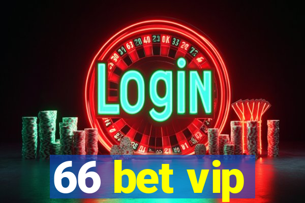 66 bet vip